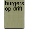 Burgers op drift door Hjh (Eric) Van der Kooij