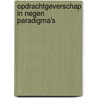 Opdrachtgeverschap in negen paradigma's by Unknown