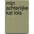 Mijn achterlijke kat Lola