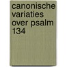 Canonische variaties over Psalm 134 door Paul Kieviet