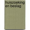 Huiszoeking en beslag door Willy Bruggeman