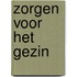 Zorgen voor het gezin