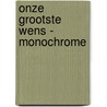 Onze Grootste Wens - monochrome by I.M. van Zuthem