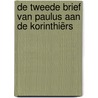 De Tweede brief van Paulus aan de Korinthiërs door Ger de Koning