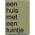 Een huis met een tuintje