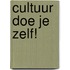 Cultuur doe je zelf!