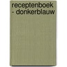 Receptenboek - donkerblauw door I.M. van Zuthem