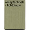Receptenboek - lichtblauw by I.M. van Zuthem