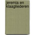 Jeremia en Klaagliederen