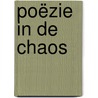 Poëzie in de chaos door Britt Nelissen