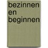 Bezinnen en beginnen