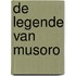 De Legende van Musoro