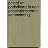 Geloof en godsdienst in een geseculariseerde samenleving door Jozef De Kesel
