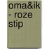 Oma&ik - roze stip