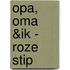 Opa, oma &Ik - roze stip
