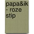 Papa&ik - roze stip