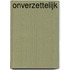 Onverzettelijk