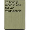 Zo houd je moed in een tijd van verdeeldheid door Elif Shafak