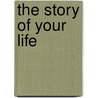 The Story of Your Life by Oh My Goody