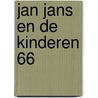 Jan Jans en de Kinderen 66 door Onbekend