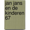 Jan Jans en de kinderen 67 door Onbekend