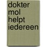 Dokter Mol helpt iedereen