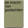 De kracht van gedachten by Steffi Vertriest