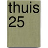 Thuis 25 door Onbekend