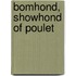 Bomhond, showhond of poulet