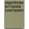 Algoritmes en lokale overheden by Sjors Wijlhuizen