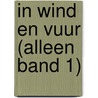 In wind en vuur door Willem Barnard