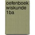 Oefenboek Wiskunde 1BA