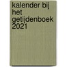 Kalender bij het Getijdenboek 2021 door Icl