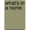What's in a name by Unknown