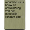 Redactiecursus bouw en ontwikkeling van het menselijk lichaam deel 1 door Dmitri Krysko