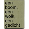 Een boom, een wolk, een gedicht by Yvonne R. Pinas-van Iperen