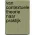 Van contextuele theorie naar praktijk