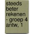 Steeds beter rekenen - groep 4 antw, 1
