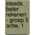 Steeds beter rekenen - groep 5 antw, 1