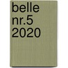 Belle nr.5 2020 door Onbekend