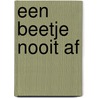 Een beetje Nooit Af door Martijn Aslander