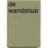 De wandelaar door Adriaan van Dis