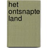 Het ontsnapte land by Geert Mak