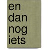 En dan nog iets door Paulien Cornelisse