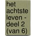 Het achtste leven - deel 2 (van 6)