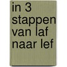 In 3 stappen van laf naar lef door Michel Taal