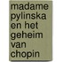 Madame Pylinska en het geheim van Chopin