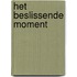 Het beslissende moment