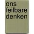 Ons feilbare denken