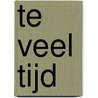 Te veel tijd by Lee Child